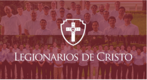 Inició el candidatado de la Legión de Cristo en México